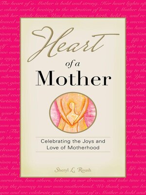 cover image of Heart of a Mother